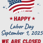 CLOSED for Labor Day