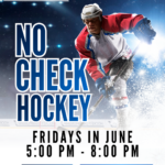 Open Hockey on Fridays in June!